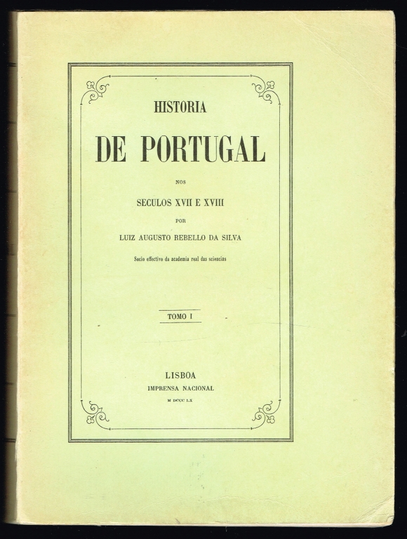 HISTRIA D EPORTUGAL nos sculos XVII e XVIII (5 volumes)